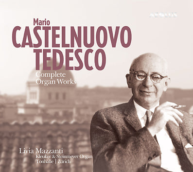 Image Mario Castelnuovo-Tedesco - Complete organ works