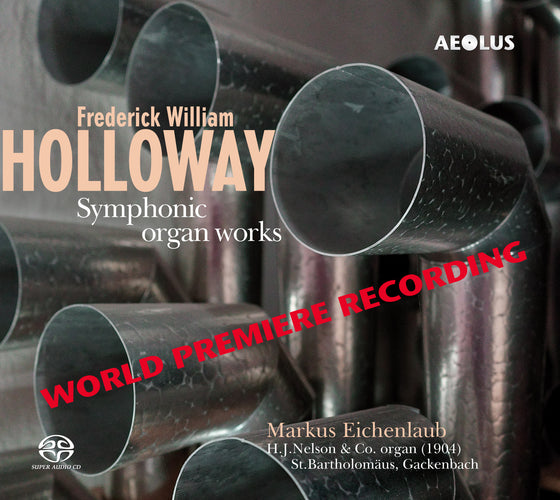 Image Frederick William Holloway: Symphonic Organ Works